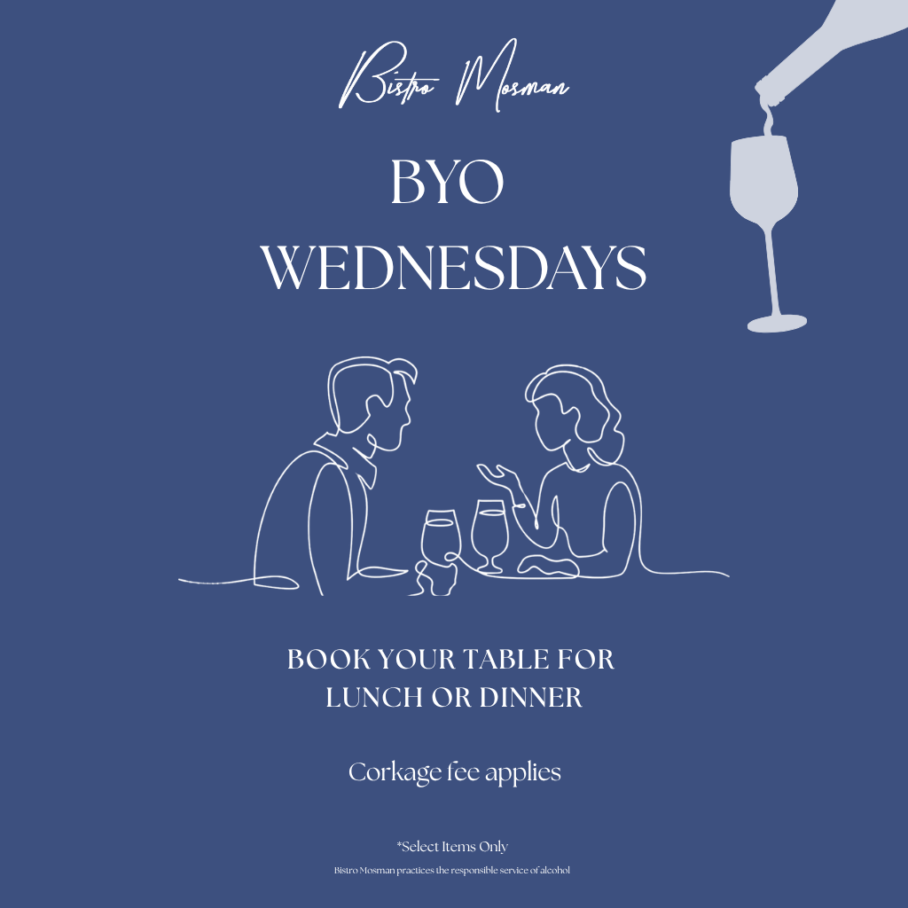 BYO Wedensdays at Bistro Mosman